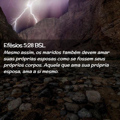 Picture 02 - Efésios 5:28 BSL - Mesmo assim, os maridos também devem amar suas - Bible Verse Picture