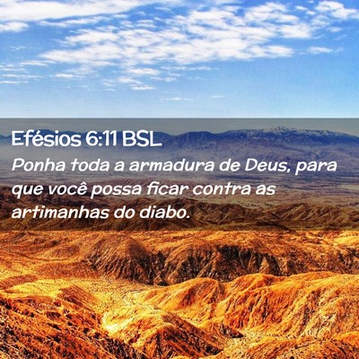 Picture 02 - Efésios 6:11 BSL - Ponha toda a armadura de Deus, para que você - Bible Verse Picture