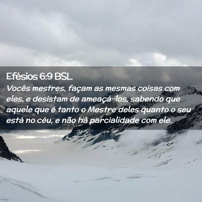 Picture 02 - Efésios 6:9 BSL - Vocês mestres, façam as mesmas coisas com eles, - Bible Verse Picture
