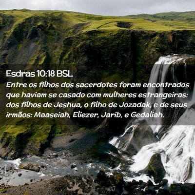 Picture 02 - Esdras 10:18 BSL - Entre os filhos dos sacerdotes foram encontrados - Bible Verse Picture