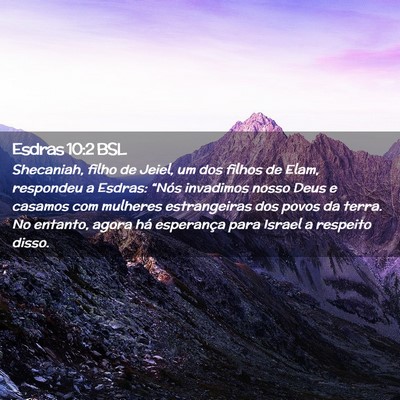 Picture 02 - Esdras 10:2 BSL - Shecaniah, filho de Jeiel, um dos filhos de Elam, - Bible Verse Picture