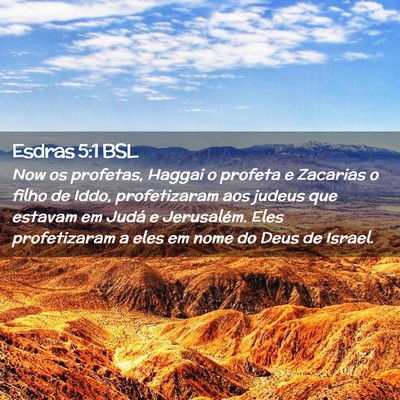 Picture 02 - Esdras 5:1 BSL - Now os profetas, Haggai o profeta e Zacarias o - Bible Verse Picture