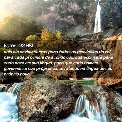 Picture 02 - Ester 1:22 BSL - pois ele enviou cartas para todas as províncias - Bible Verse Picture