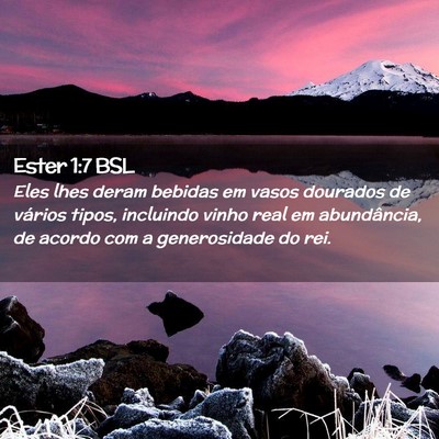Picture 02 - Ester 1:7 BSL - Eles lhes deram bebidas em vasos dourados de - Bible Verse Picture