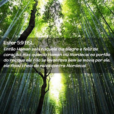 Picture 02 - Ester 5:9 BSL - Então Haman saiu naquele dia alegre e feliz de - Bible Verse Picture