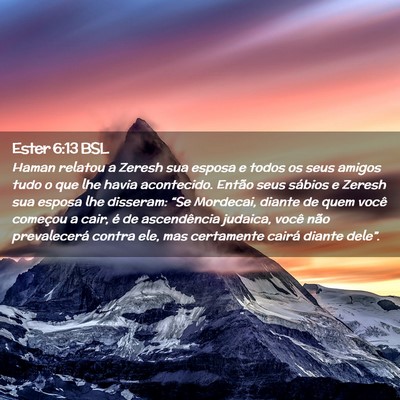 Picture 02 - Ester 6:13 BSL - Haman relatou a Zeresh sua esposa e todos os seus - Bible Verse Picture