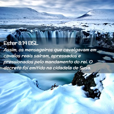 Picture 02 - Ester 8:14 BSL - Assim, os mensageiros que cavalgavam em cavalos - Bible Verse Picture