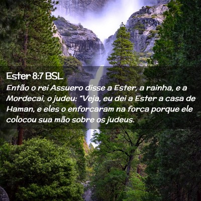 Picture 02 - Ester 8:7 BSL - Então o rei Assuero disse a Ester, a rainha, e a - Bible Verse Picture