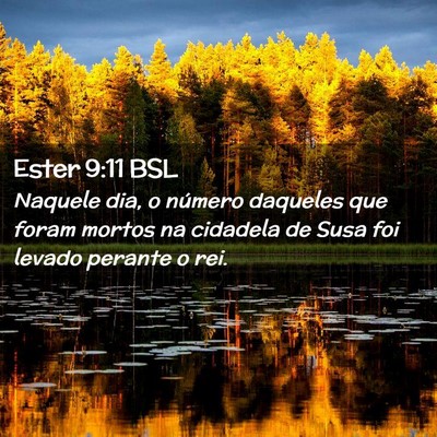 Picture 02 - Ester 9:11 BSL - Naquele dia, o número daqueles que foram mortos - Bible Verse Picture