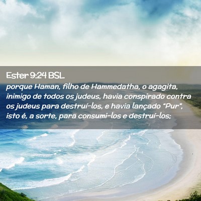 Picture 02 - Ester 9:24 BSL - porque Haman, filho de Hammedatha, o agagita, - Bible Verse Picture