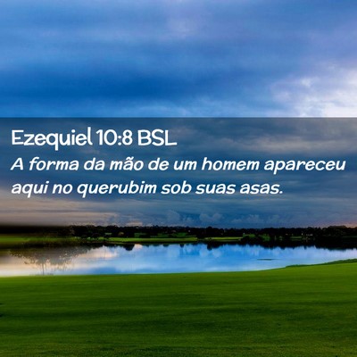 Picture 02 - Ezequiel 10:8 BSL - A forma da mão de um homem apareceu aqui no - Bible Verse Picture
