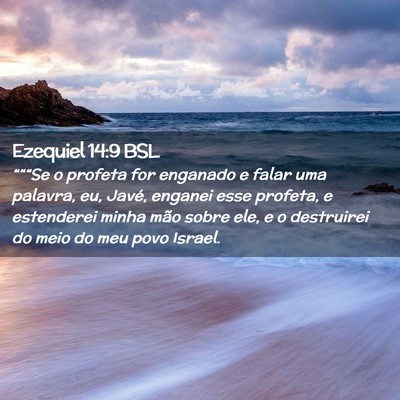 Picture 02 - Ezequiel 14:9 BSL - “““Se o profeta for enganado e falar uma - Bible Verse Picture