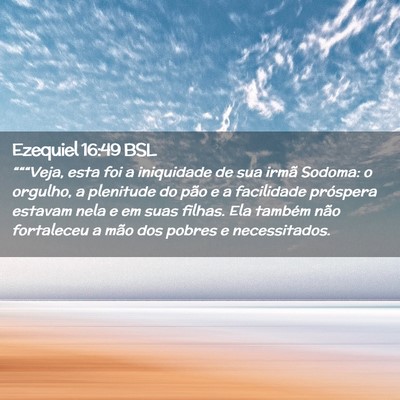 Picture 02 - Ezequiel 16:49 BSL - “““Veja, esta foi a iniquidade de sua irmã - Bible Verse Picture