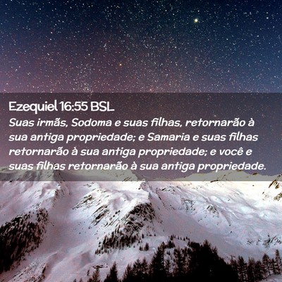 Picture 02 - Ezequiel 16:55 BSL - Suas irmãs, Sodoma e suas filhas, retornarão à - Bible Verse Picture
