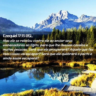 Picture 02 - Ezequiel 17:15 BSL - Mas ele se rebelou contra ele ao enviar seus - Bible Verse Picture