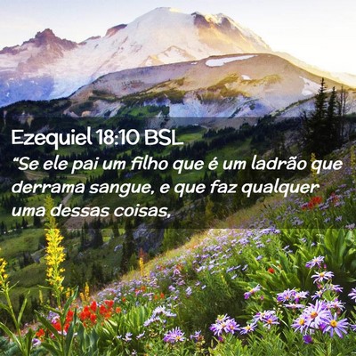 Picture 02 - Ezequiel 18:10 BSL - “Se ele pai um filho que é um ladrão que - Bible Verse Picture