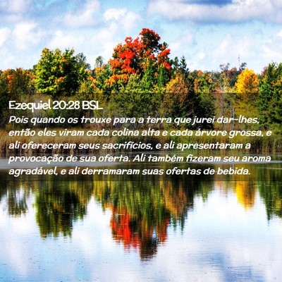 Picture 02 - Ezequiel 20:28 BSL - Pois quando os trouxe para a terra que jurei - Bible Verse Picture