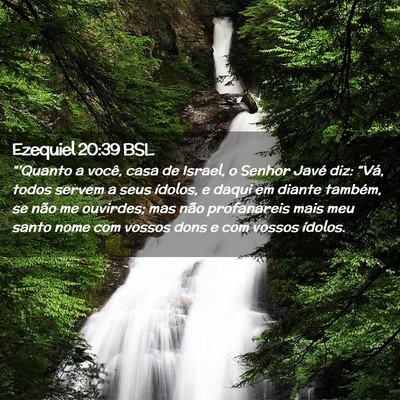 Picture 02 - Ezequiel 20:39 BSL - “'Quanto a você, casa de Israel, o Senhor - Bible Verse Picture