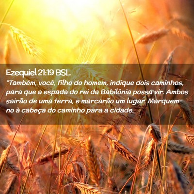 Picture 02 - Ezequiel 21:19 BSL - “Também, você, filho do homem, indique dois - Bible Verse Picture