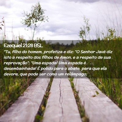 Picture 02 - Ezequiel 21:28 BSL - “Tu, filho do homem, profetiza e diz: “O - Bible Verse Picture