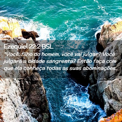 Picture 02 - Ezequiel 22:2 BSL - “Você, filho do homem, você vai julgar? Você - Bible Verse Picture