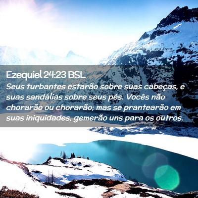 Picture 02 - Ezequiel 24:23 BSL - Seus turbantes estarão sobre suas cabeças, e - Bible Verse Picture
