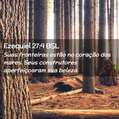 Picture 02 - Ezequiel 27:4 BSL - Suas fronteiras estão no coração dos mares. - Bible Verse Picture