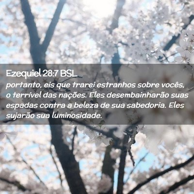 Picture 02 - Ezequiel 28:7 BSL - portanto, eis que trarei estranhos sobre vocês, - Bible Verse Picture