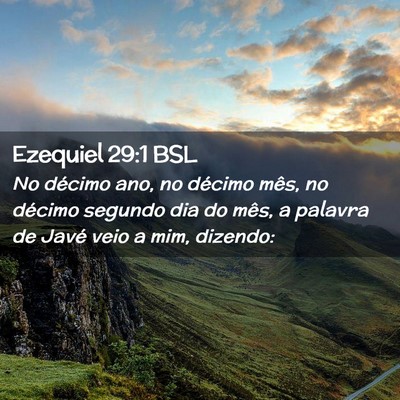 Picture 02 - Ezequiel 29:1 BSL - No décimo ano, no décimo mês, no décimo - Bible Verse Picture