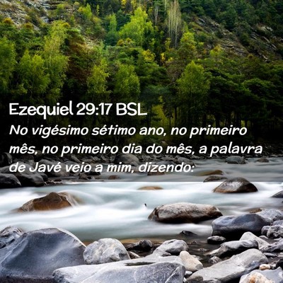 Picture 02 - Ezequiel 29:17 BSL - No vigésimo sétimo ano, no primeiro mês, no - Bible Verse Picture