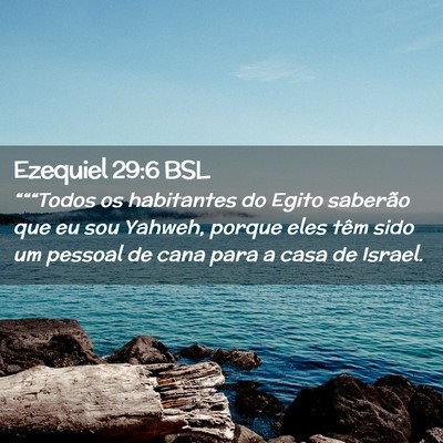 Picture 02 - Ezequiel 29:6 BSL - “““Todos os habitantes do Egito saberão - Bible Verse Picture
