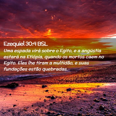 Picture 02 - Ezequiel 30:4 BSL - Uma espada virá sobre o Egito, e a angústia - Bible Verse Picture