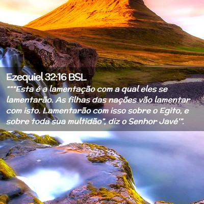 Picture 02 - Ezequiel 32:16 BSL - “““Esta é a lamentação com a qual eles - Bible Verse Picture