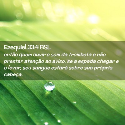 Picture 02 - Ezequiel 33:4 BSL - então quem ouvir o som da trombeta e não - Bible Verse Picture