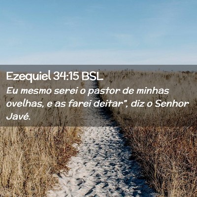 Picture 02 - Ezequiel 34:15 BSL - Eu mesmo serei o pastor de minhas ovelhas, e as - Bible Verse Picture