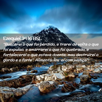 Picture 02 - Ezequiel 34:16 BSL - “Buscarei o que foi perdido, e trarei de volta - Bible Verse Picture