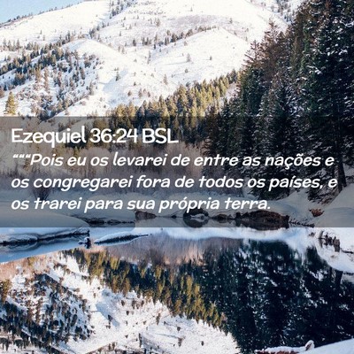 Picture 02 - Ezequiel 36:24 BSL - “““Pois eu os levarei de entre as nações - Bible Verse Picture