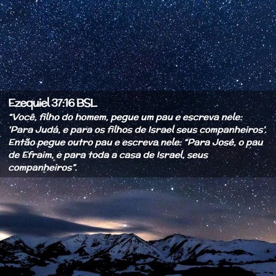 Picture 02 - Ezequiel 37:16 BSL - “Você, filho do homem, pegue um pau e escreva - Bible Verse Picture