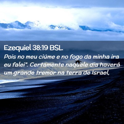 Picture 02 - Ezequiel 38:19 BSL - Pois no meu ciúme e no fogo da minha ira eu - Bible Verse Picture