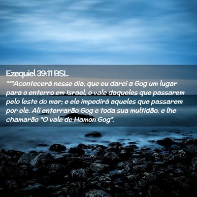 Picture 02 - Ezequiel 39:11 BSL - “““Acontecerá nesse dia, que eu darei a - Bible Verse Picture