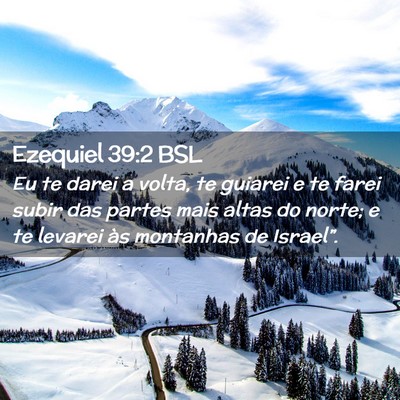 Picture 02 - Ezequiel 39:2 BSL - Eu te darei a volta, te guiarei e te farei subir - Bible Verse Picture