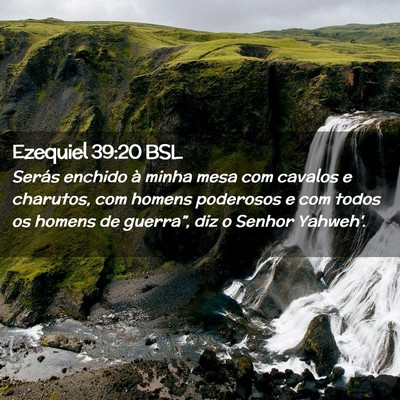 Picture 02 - Ezequiel 39:20 BSL - Serás enchido à minha mesa com cavalos e - Bible Verse Picture