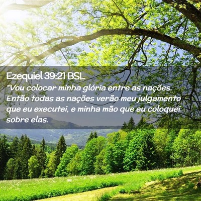 Picture 02 - Ezequiel 39:21 BSL - “Vou colocar minha glória entre as nações. - Bible Verse Picture