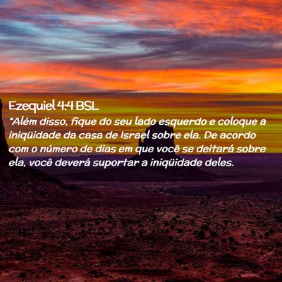 Picture 02 - Ezequiel 4:4 BSL - “Além disso, fique do seu lado esquerdo e - Bible Verse Picture