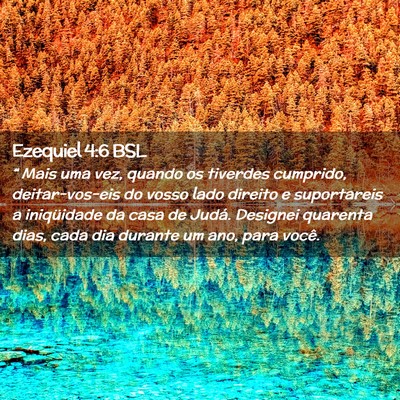 Picture 02 - Ezequiel 4:6 BSL - “ Mais uma vez, quando os tiverdes cumprido, - Bible Verse Picture