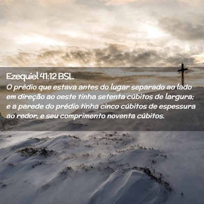 Picture 02 - Ezequiel 41:12 BSL - O prédio que estava antes do lugar separado ao - Bible Verse Picture