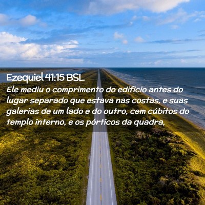 Picture 02 - Ezequiel 41:15 BSL - Ele mediu o comprimento do edifício antes do - Bible Verse Picture