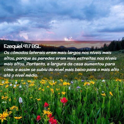 Picture 02 - Ezequiel 41:7 BSL - Os cômodos laterais eram mais largos nos níveis - Bible Verse Picture