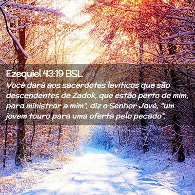 Picture 02 - Ezequiel 43:19 BSL - Você dará aos sacerdotes levíticos que são - Bible Verse Picture