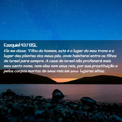 Picture 02 - Ezequiel 43:7 BSL - Ele me disse: “Filho do homem, este é o lugar - Bible Verse Picture